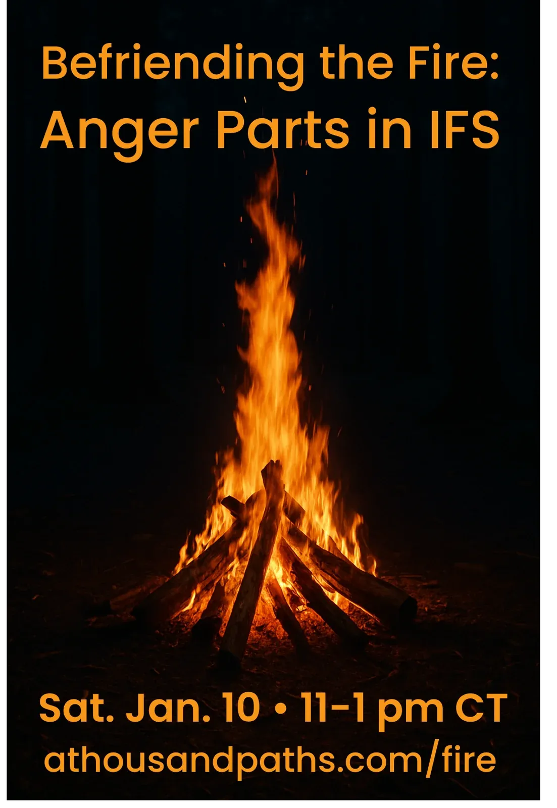 Befriending the Fire — Working with Anger and Rage in IFS