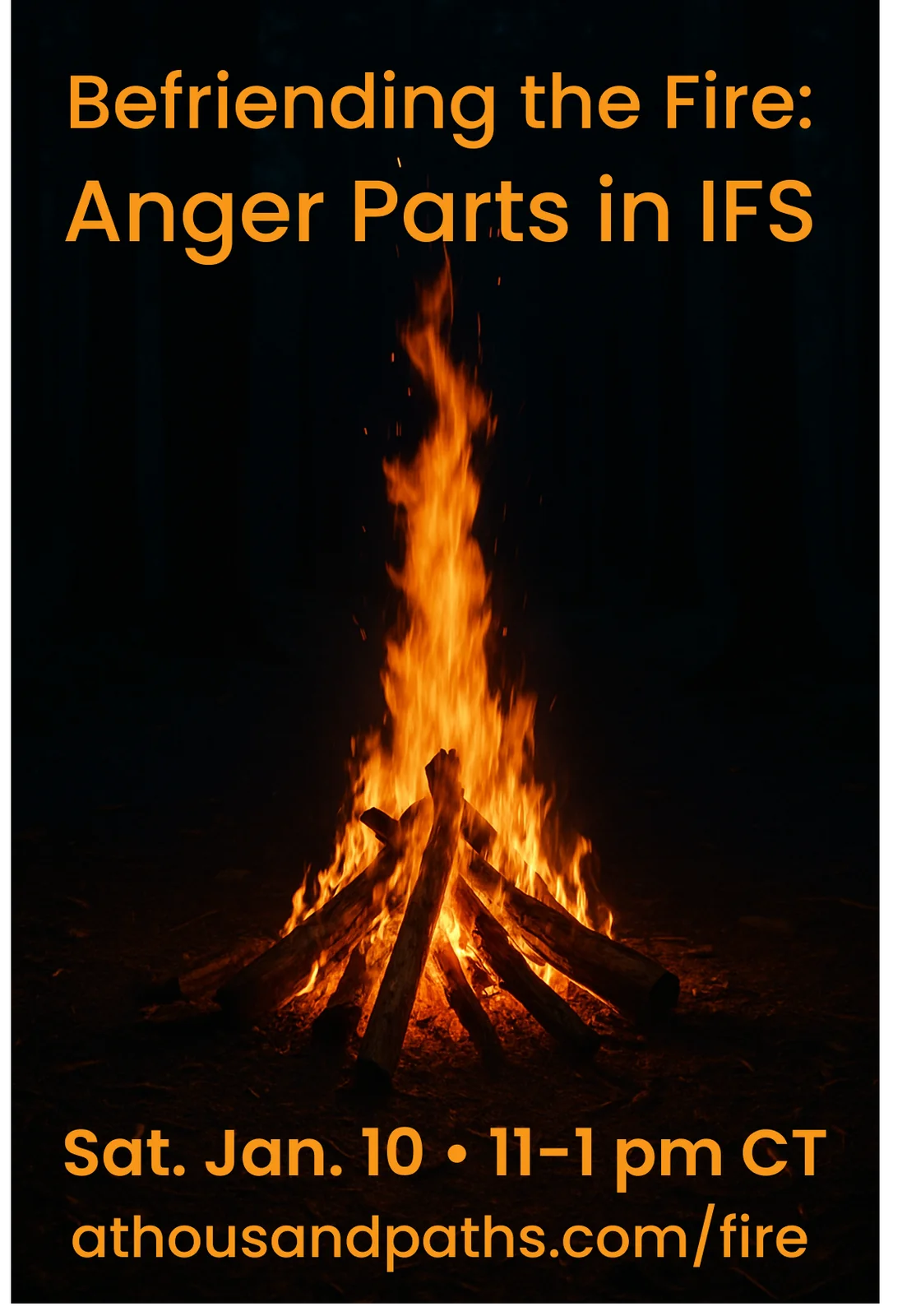 Befriending the Fire — Working with Anger and Rage in IFS